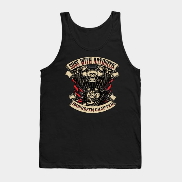 Sons With Arthritis Ibuprofen Chapter Tank Top by Dailygrind